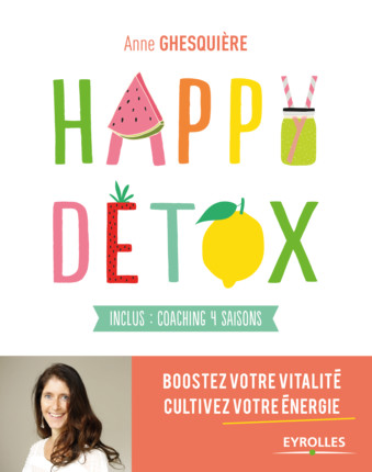 Happy Detox par Anne Ghesquiere recommande la Chlorella Echlorial