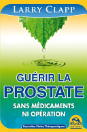 Guerir la Prostate Larry Clapp
