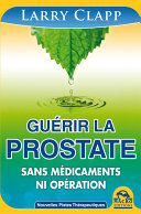 Guerir la Prostate Larry Clapp